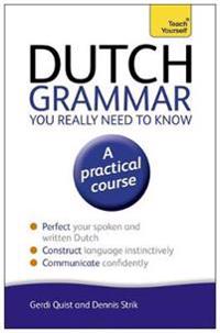 Teach Yourself Dutch Grammar You Really Need to Know