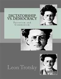 Dictatorship vs. Democracy: Terrorism and Communism