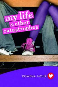 My Life and Other Catastrophes