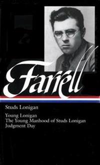 Studs Lonigan: A Trilogy