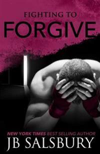 Fighting to Forgive