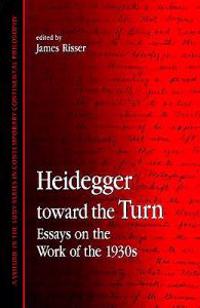 Heidegger Toward the Turn