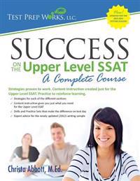 Success on the Upper Level SSAT- A Complete Course
