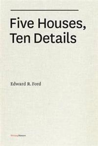 Five Houses, Ten Details