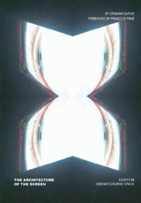 The Architecture of the Screen