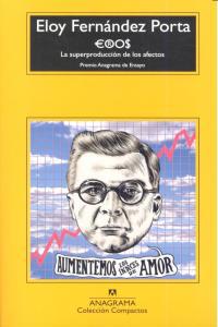 Eros: La Superproduccion de los Afectos
