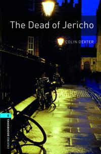 The Oxford Bookworms Library: Stage 5: the Dead of Jericho