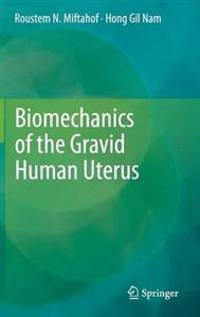 Biomechanics of the Gravid Human Uterus