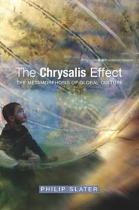 The Chrysalis Effect