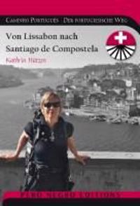 Caminho Português / Camino Portugués. Der portugiesische Weg  Jakobsweg Pilgerführer