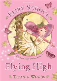 Fairy School 1: Flying High