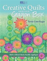 Creative Quilts from Your Crayon Box