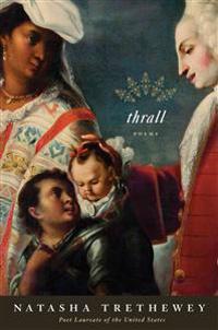 Thrall: Poems