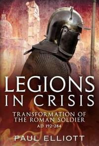 Legions in Crisis