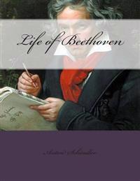 Life of Beethoven: Beethoven's Life