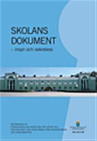 Skolans dokument - insyn och sekretess : betänkande 2011:58