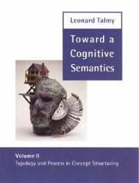 Toward a Cognitive Semantics