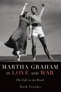 Martha Graham in Love and War