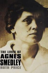 The Lives of Agnes Smedley