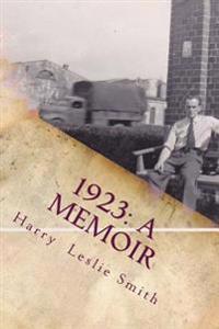 1923: A Memoir: Lies and Testaments