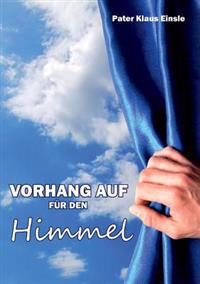 Vorhang Auf Fur Den Himmel
