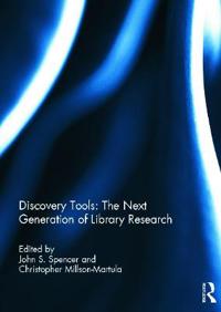 Discovery Tools: The Next Generation of Library Research