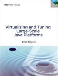 Virtualizing and Tuning Large Scale Java Platforms