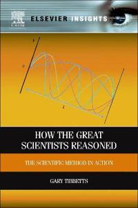 How the Great Scientists Reasoned