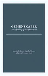 Gemenskaper. Socialpedagogiska perspektiv