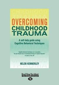 Overcoming Childhood Trauma