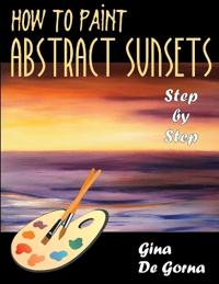 How to Paint Abstract Sunsets
