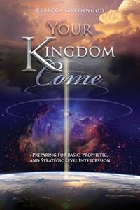Your Kingdom Come