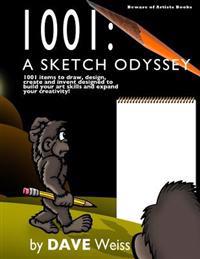 1001: A Sketch Odyssey: A 1001 Items to Draw, Design, Create and Invent Designed to Build Your Art Skills and Expand Your Cr