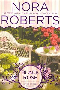 Black Rose: In the Garden Trilogy