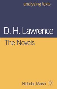 D.H. Lawrence: the Novels