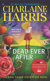 Dead Ever After: A Sookie Stackhouse Novel
