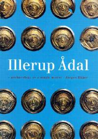 Illerup Adal - Archaeology as a Magic Mirror