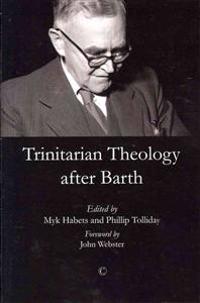Trinitarian Theology After Barth