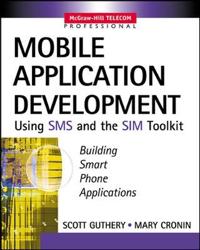 Mobile Application Development With Sms and Sim Toolkit