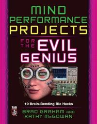 Mind Performance Projects for the Evil Genius