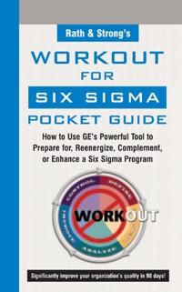 Rath and Strong's Work-out for Six Sigma Pocket Guide