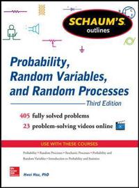 Schaum's Outline of Probability, Random Variables, and Random Processes