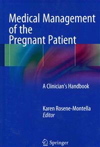 Medical Management of the Pregnant Patient