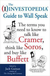 The I Investopedia Guide to Wall Speak