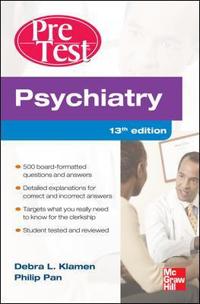 Psychiatry PreTest Self-Assessment and Review