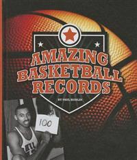 Amazing Basketball Records
