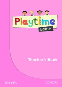 Playtime: Starter: Teachers Book
