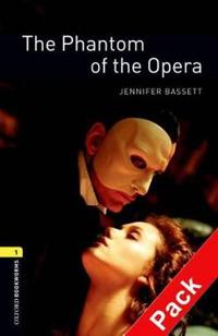 The Oxford Bookworms Library: Stage 1: The Phantom of the Opera Audio CD Pack