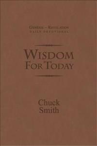 Wisdom for Today: Genesis - Revelation Daily Devotional