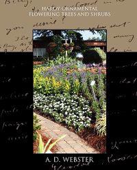 Hardy Ornamental Flowering Trees and Shrubs